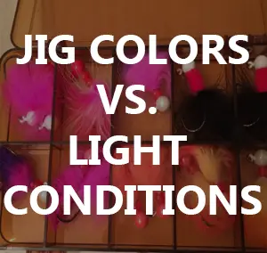 Jig Colors vs. Light Conditions