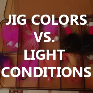 Jig Colors vs. Light Conditions