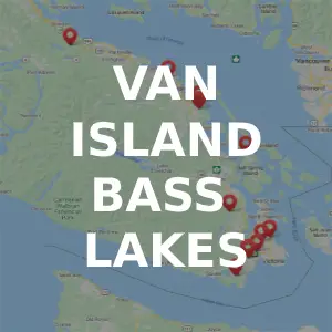 Top 12 Smallmouth & Largemouth Bass Lakes on Vancouver Island